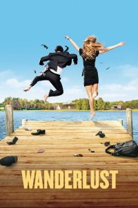 หนีเมืองเฮี้ยว มาเฟี้ยวบ้านนอก Wanderlust (2012)