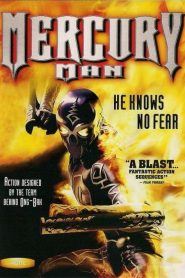 มนุษย์เหล็กไหล Mercury Man (2006)