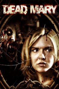 แฝงร่างวิญญาณสยอง Dead Mary (2007)