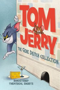 ทอมกับเจอรี่: รวมฮิตฉบับคลาสสิคโดย จีน ดีทช์ Tom and Jerry: The Gene Deitch Collection (2015)