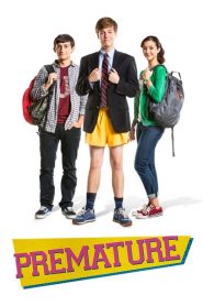 ซั่มซ้ำซ้ำวันว้าวุ่น Premature (2014)