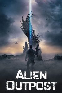 สงครามมฤตยูต่างโลก Alien Outpost (2014)