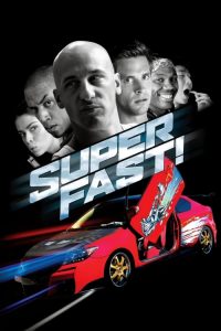 ฟาสต์เจ็บ เร็ว..แรง ทะลุฮา Superfast! (2015)