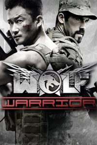 โคตรคนโค่นทีมมหากาฬ Wolf Warrior (2015)