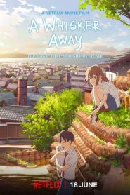 เหมียวน้อยคอยรัก A Whisker Away (2020)