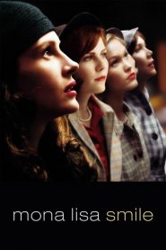 โมนา ลิซ่า: ขีดชีวิต เขียนฝัน ให้บานฉ่ำ Mona Lisa Smile (2003)