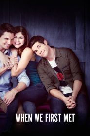 เมื่อเราพบกันครั้งแรก When We First Met (2018)