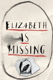 Elizabeth Is Missing (2019)