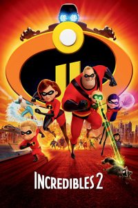 รวมเหล่ายอดคนพิทักษ์โลก 2 Incredibles 2 (2018)