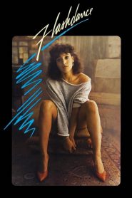 แฟลชแดนซ์ ไม่มีวันฝันสลาย Flashdance (1983)