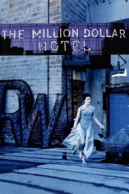 ปมฆ่าปริศนาพันล้าน The Million Dollar Hotel (2000)