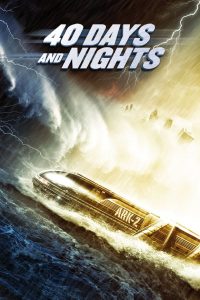 40 วันมหาพายุกลืนโลก 40 Days and Nights (2012)