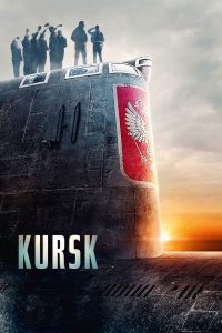 คูร์ส หนีตายโคตรนรกรัสเซีย Kursk (2018)