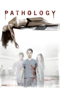 อำมหิตหลอนดับจิต Pathology (2008)