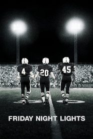 เส้นทางสู่ฝัน วันแห่งชัยชนะ Friday Night Lights (2004)