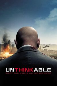 ล้วงแผนวินาศกรรมระเบิดเมือง Unthinkable (2010)