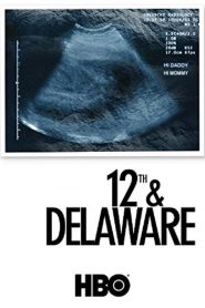 ทเวล์ฟ แอนด์ เดลาแวร์ 12th & Delaware (2010)