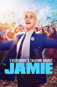 ใครๆ ก็พูดถึงเจมี่ Everybody’s Talking About Jamie (2021)