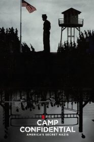 ค่ายลับ: นาซีอเมริกา Camp Confidential: America’s Secret Nazis (2021)