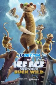 The Ice Age Adventures of Buck Wild (2022)