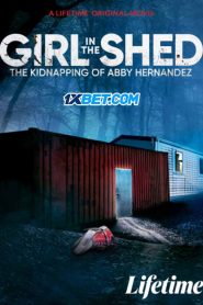 Girl in the Shed: The Kidnapping of Abby Hernandez (2022) พากย์ไทย