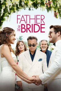 ฟาเธอร์ออฟเดอะไบร์ด Father of the Bride (2022)