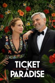 ตั๋วรักสู่พาราไดซ์ Ticket to Paradise (2022)