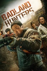 นักล่ากลางนรก Badland Hunters (2024)