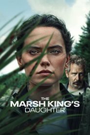ล่าแค้นสันดานดิบ The Marsh King’s Daughter (2023)