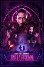 From the World of John Wick: Ballerina จักรวาลของ จอห์น วิค บัลเลรินา แค้นกว่านรก (2025)