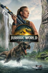 Jurassic World Rebirth จูราสสิค เวิลด์: กำเนิดชีวิตใหม่ (2025)