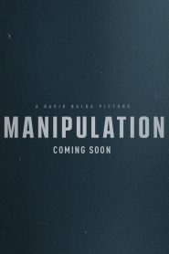 Manipulation (2026) พากย์ไทย