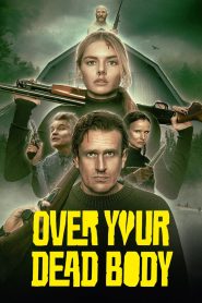 Over Your Dead Body (2026) ร่วมหอ…ลงโลง